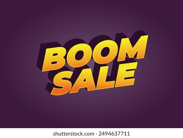 Boom sale. Text effect design in eye catching color with 3D look effect