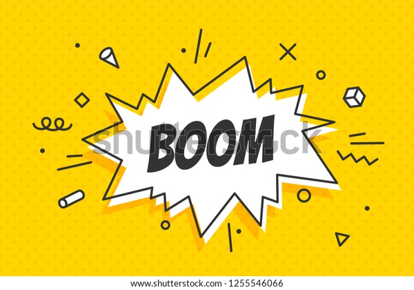 Boom, speech bubble. Banner, speech bubble,
poster and sticker concept, memphis geometric style with text Boom.
Message speech bubble boom with cloud talk for banner, poster, web.
Vector Illustration