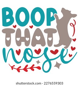 Boop That Nose - Boho Retro Style Dog T-shirt And SVG Design. Dog SVG Quotes T shirt Design, Vector EPS Editable Files, Can You Download This File.