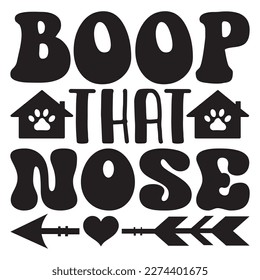 Boop That Nose t-shirt design vector file