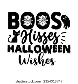 Boos Hisses Halloween Wishes, Halloween quotes SVG cut files Design