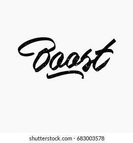 Boost. Ink hand lettering. Modern brush calligraphy. Handwritten phrase. Inspiration graphic design typography element. Cute simple vector sign.