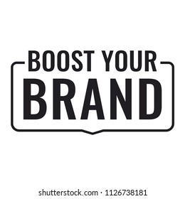 Boost your brand. Badge vector illustration on white background.