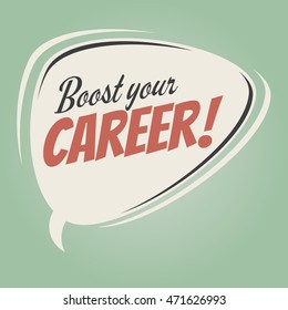 boost your career retro speech balloon
