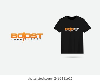 Boost your energy t-shirt design. Typography motivational t-shirt design. T-shirt business. Gym tank. Power. Boost your energy typography text design.