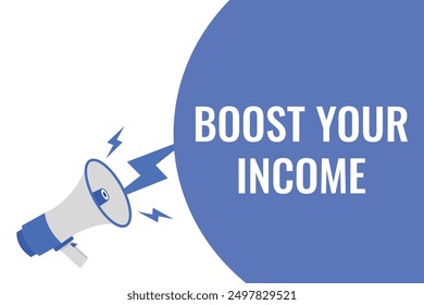 Boost your income button, banner, label, template for website. Boost your income text with colorful megaphone icon