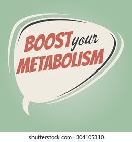 Boost Your Metabolism Retro Speech Balloon