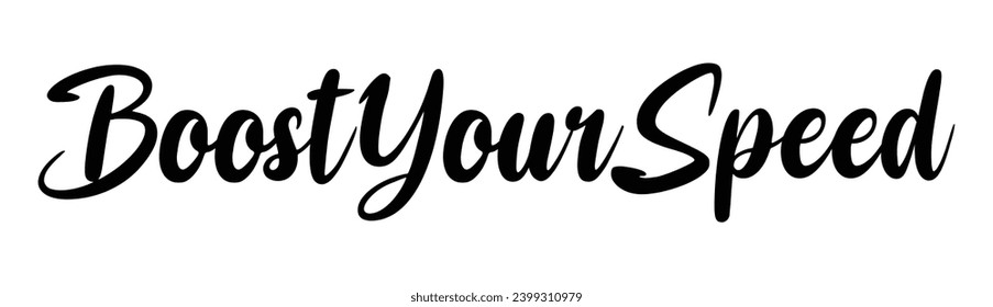 boost your speed text on white background.