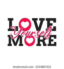 Boost Your Well-Being: Love Yourself More Graphic Design