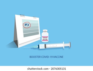 Booster dose for high immunity against delta and omicron variant. Syringe and needle, vaccine bottle and calendar.