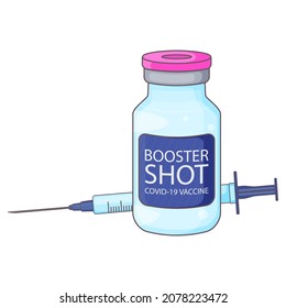 Booster shot covid-19 vaccine and syringe vector illustration in flat style. 3rd shot immunization campaign. Coronavirus vaccination third dose isolated on white background.