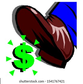 A boot steps on a dollar sign.