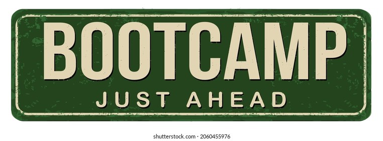 Bootcamp vintage rusty metal sign on a white background, vector illustration