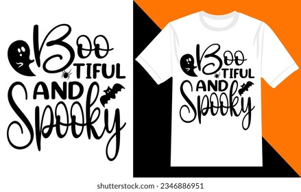Boo-tiful and Spooky,  happy Halloween vector, pumpkin, witch, spooky, ghost, funny Halloween t-shirt quotes