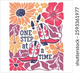 Сowboy boots and floral vector background for text.  Сountry vector illustration with motivational "one step at a time" design