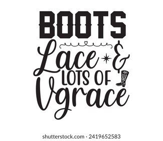 boots lace and lots of grace