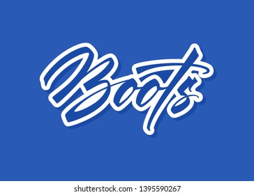 Boots vector lettering. Handwritten text label. Freehand typography design