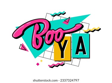 Boo-YA - isolated typography design element. Bold creative 90s style slang lettering design.  Text with a bright color scheme on a geometric background. Hand drawn inscription in free style script.