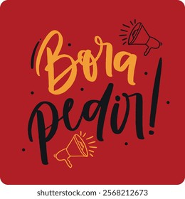 Bora pedir. Let's order in brazilian portuguese. Modern hand Lettering. vector.