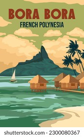 Bora Bora travel poster retro, resort. French Polynesia