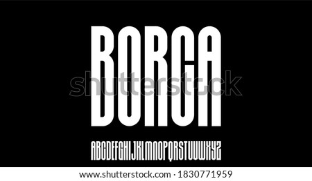 BORCA, CONDENSED URBAN DISPLAY FONT ALPHABET VECTOR