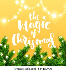 border Card design and Glowing star Lights. poster with a handwritten inscription. Brush Calligraphy "the magic of christmas" 