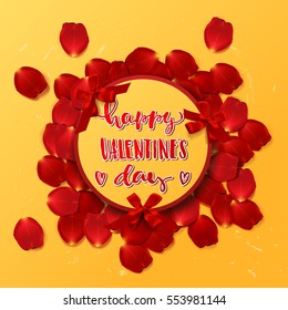 border Card design with red rose petals . Hand drawn calligraphy lettering Happy Valentine's Day  