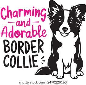 Border Collie Charming Typography Vector Illustration