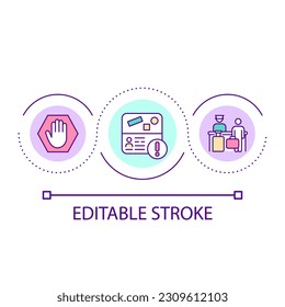 Border control loop concept icon. Travel documents examination. Passport. Airport checkpoint abstract idea thin line illustration. Isolated outline drawing. Editable stroke. Arial font used