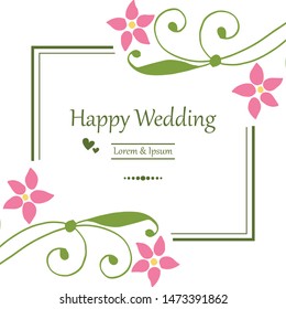 Border of frame, cute pink flower frame, design lettering of happy wedding. Vector