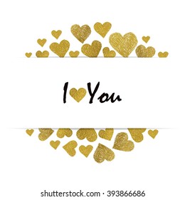 Border or Frame made of Hand Drawn Doodle gold foil Hearts and words I Love You. Valentine's Day Background. 