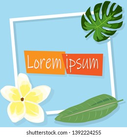 Border Frame Tropical Leaves and Flower With Summer Style background commercial or advertiser invitation Minimal Relax