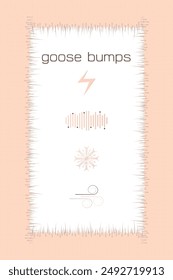 Border Goosebumps on the skin poster.  Frame Goosebump arrector pili muscle hair straight up. Goose bumps ants on skin banner. 