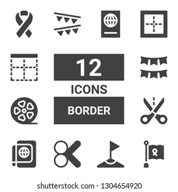 border icon set. Collection of 12 filled border icons included Ribbon, Corner, Cut, Passport, Film roll, Garland, Garlands, Border