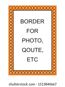 
BORDER FOR PHOTO, QUOTE, FRAME,  ETC-VECTOR