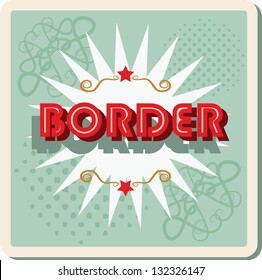 border- retro background with word. sign Card Pop Art office stamp