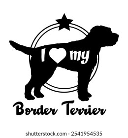 Border Terrier Hund Silhouette, ich liebe meinen Hund, Hund, Hunderassen, Logo, Vektor, Silhouette, Tier, Illustration, Symbol, Zeichen, schwarz, Haustier,