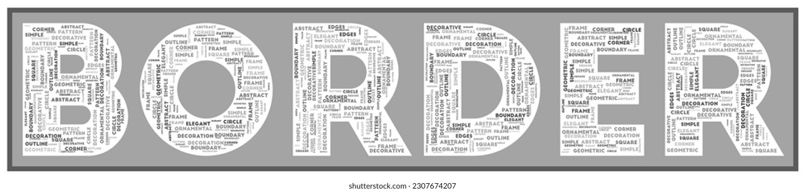 BORDER text filled with related keywords of various sizes. Border word cloud. Beautiful vector illustration.