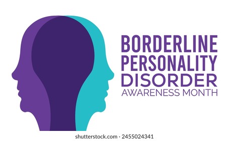 Borderline Personality Disorder Awareness Month observed every year in May. Template for background, banner, card, poster with text inscription.