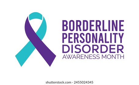 Borderline Personality Disorder Awareness Month observed every year in May. Template for background, banner, card, poster with text inscription.