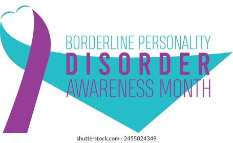 Borderline Personality Disorder Awareness Month observed every year in May. Template for background, banner, card, poster with text inscription.