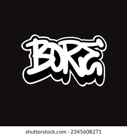 Bore graffiti text drawn in handwriting design font simple style art illustration