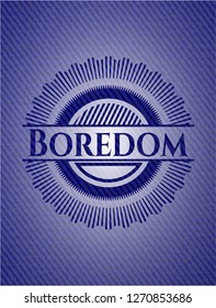 Boredom denim background