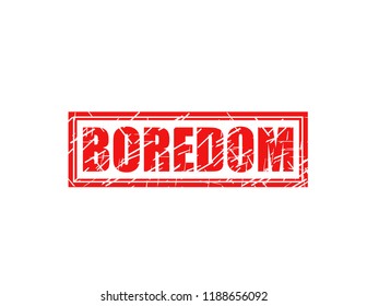 Boredom red stamp