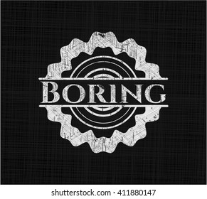 Boring chalk emblem, retro style, chalk or chalkboard texture