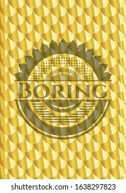 Boring golden badge. Scales pattern. Vector Illustration. Detailed.