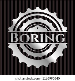 Boring silvery badge or emblem