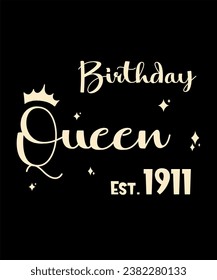 Born 1911 Birthday Queen Years Old Retro Vintage Birthday Ideas Limited Edition
