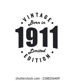 Born in 1911, Vintage 1911 Birthday Celebration