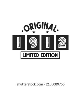 Born in 1912 Vintage Retro Birthday, Original 1912 Limited Edition